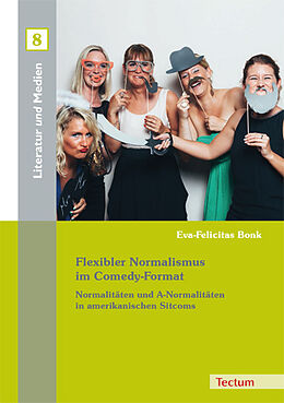 Kartonierter Einband Flexibler Normalismus im Comedy-Format von Eva-Felicitas Bonk