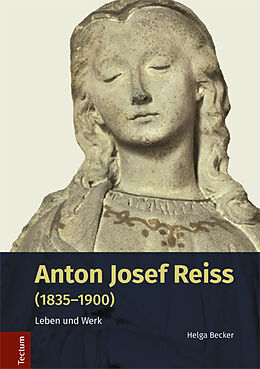 Fester Einband Anton Josef Reiss (1835-1900) von Helga Becker
