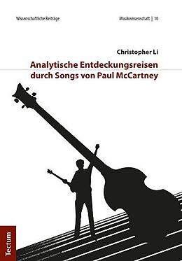 Kartonierter Einband Analytische Entdeckungsreisen durch Songs von Paul McCartney von Christopher Li