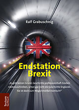 Kartonierter Einband Endstation Brexit von Ralf Grabuschnig