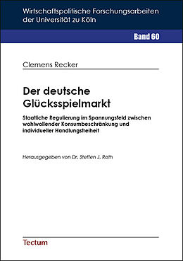 Kartonierter Einband Der deutsche Glücksspielmarkt von Clemens Recker