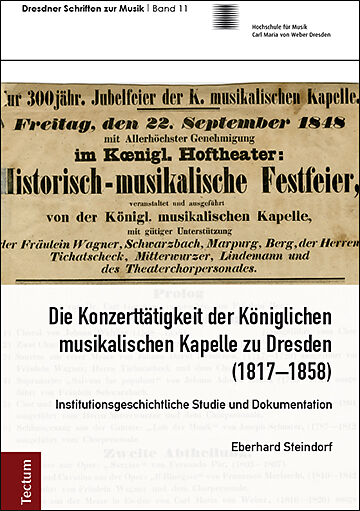 Die Konzerttätigkeit der Königlichen musikalischen Kapelle zu Dresden (18171858)
