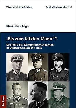 Kartonierter Einband &quot;Bis zum letzten Mann&quot;? von Maximilian Fügen