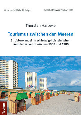 Kartonierter Einband Tourismus zwischen den Meeren von Thorsten Harbeke