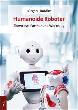 Kartonierter Einband Humanoide Roboter von Jürgen Handke