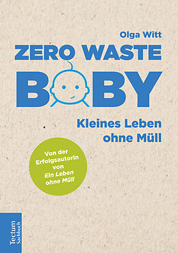 Kartonierter Einband Zero Waste Baby von Olga Witt