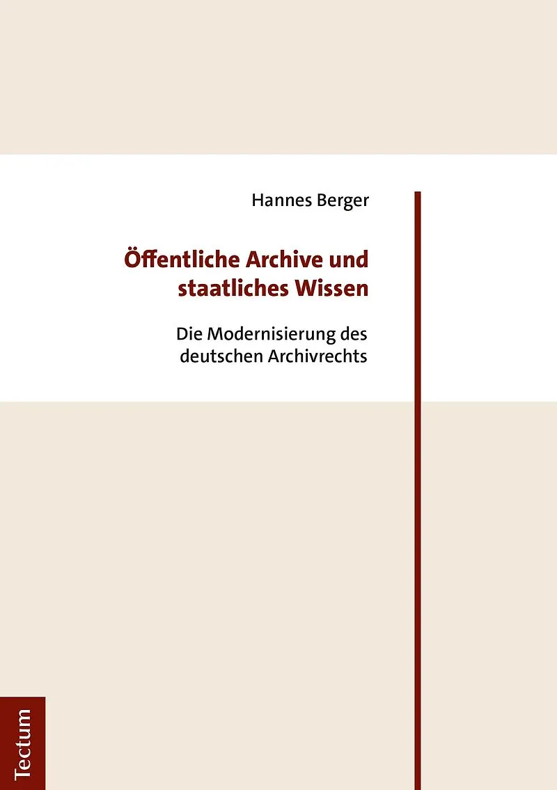 Öffentliche Archive und staatliches Wissen