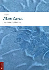 Kartonierter Einband Albert Camus  Revolution und Revolte von Bernd Oei