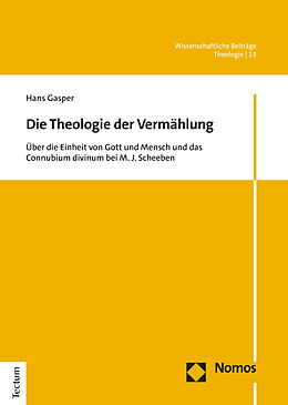Fester Einband Die Theologie der Vermählung von Hans Gasper