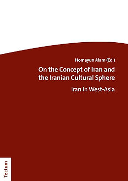 Couverture cartonnée On the Concept of Iran and the Iranian Cultural Sphere de 