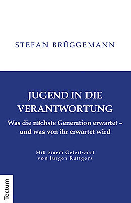 Kartonierter Einband Jugend in die Verantwortung von Stefan Brüggemann