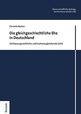 Fester Einband Die gleichgeschlechtliche Ehe in Deutschland von Corrado Becker