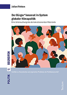 Kartonierter Einband Der Bürger*innenrat im System globaler Klimapolitik von Julian Frinken