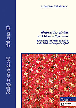 Kartonierter Einband Western Esotericism and Islamic Mysticism von Makhabbad Maltabarova