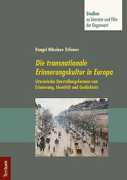 Kartonierter Einband Die transnationale Erinnerungskultur in Europa von Rangel Nikolaev Trifonov
