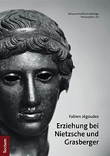 E-Book (pdf) Erziehung bei Nietzsche und Grasberger von Fabien Jégoudez