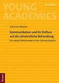E-Book (pdf) Kommunikation und ihr Einfluss auf die zahnärztliche Behandlung von Johannes Melcher