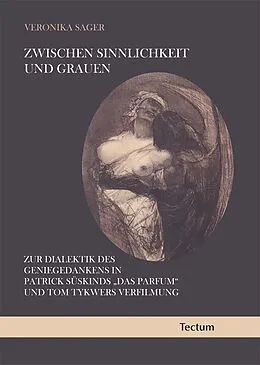 E-Book (pdf) Zwischen Sinnlichkeit und Grauen von Veronika Sager