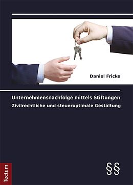 E-Book (pdf) Unternehmensnachfolge mittels Stiftungen von Daniel Fricke