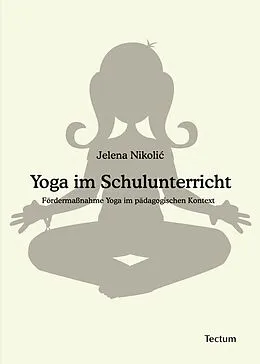 E-Book (pdf) Yoga im Schulunterricht von Jelena Nikolic