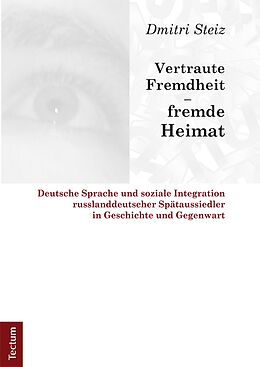 E-Book (pdf) Vertraute Fremdheit - fremde Heimat von Dmitri Steiz
