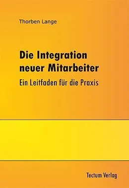 E-Book (pdf) Die Integration neuer Mitarbeiter von Thorben Lange