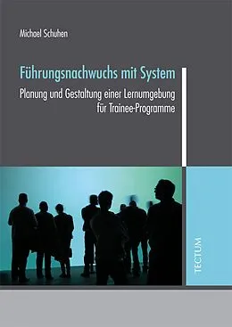 E-Book (pdf) Führungsnachwuchs mit System von Michael Schuhen