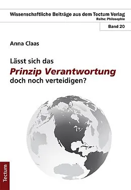 E-Book (pdf) Lässt sich das Prinzip Verantwortung doch noch verteidigen? von Anna Claas