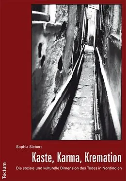 E-Book (pdf) Kaste, Karma, Kremation von Sophia Siebert