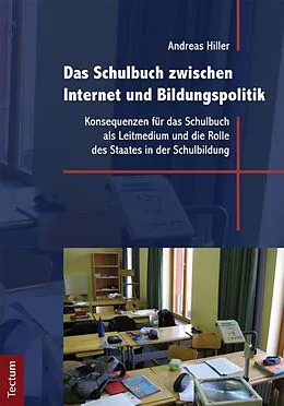 E-Book (pdf) Das Schulbuch zwischen Internet und Bildungspolitik von Andreas Hiller