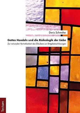 E-Book (pdf) Gottes Handeln und die Risikologik der Liebe von Denis Schmelter