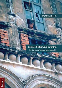 E-Book (pdf) Soziale Sicherung in China von Matthias Bösch