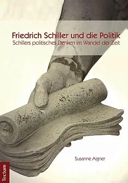 E-Book (pdf) Schillers politisches Denken im Wandel der Zeit von Susanne Aigner
