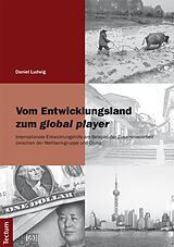 E-Book (pdf) Vom Entwicklungsland zum global player von Daniel Ludwig