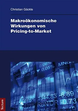 E-Book (pdf) Makroökonomische Wirkungen von Pricing-to-Market von Christian Gäckle