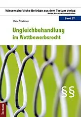 E-Book (pdf) Ungleichbehandlung im Wettbewerbsrecht von Diana Freudenau