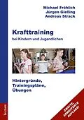 E-Book (epub) Krafttraining bei Kindern und Jugendlichen von Michael Fröhlich, Jürgen Gießing, Andreas Strack