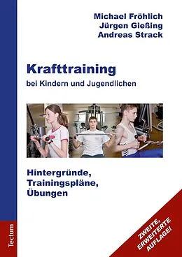 E-Book (epub) Krafttraining bei Kindern und Jugendlichen von Michael Fröhlich, Jürgen Gießing, Andreas Strack