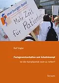 E-Book (epub) Fachgewerkschaften und Arbeitskampf von Ralf Vogler