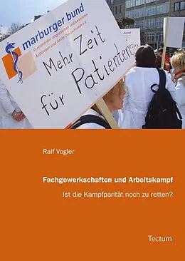 E-Book (epub) Fachgewerkschaften und Arbeitskampf von Ralf Vogler