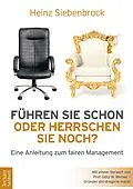 E-Book (pdf) Führen Sie schon oder herrschen Sie noch? von Heinz Siebenbrock