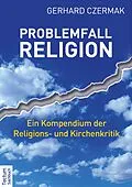 E-Book (epub) Problemfall Religion von Gerhard Czermak