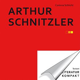 E-Book (epub) Literatur kompakt: Arthur Schnitzler von Corinna Schlicht