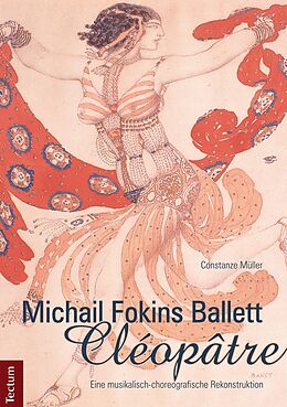 E-Book (pdf) Michail Fokins Ballett &quot;Cléopâtre&quot; von Constanze Müller
