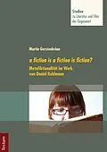 E-Book (pdf) a fiction is a fiction is fiction? von Martin Gerstenbräun