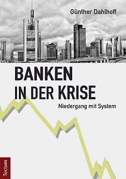 E-Book (pdf) Banken in der Krise von Günther Dahlhoff