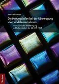 E-Book (pdf) Die Haftungsfallen bei der Übertragung von Handelsunternehmen von Beatrice Baumann