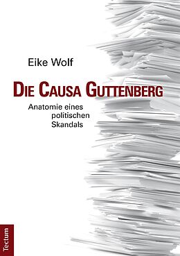 E-Book (pdf) Die Causa Guttenberg von Eike Wolf