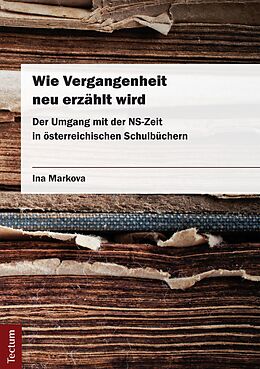 E-Book (pdf) Wie Vergangenheit neu erzählt wird von Ina Markova