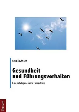 E-Book (pdf) Gesundheit und Führungsverhalten von Rosa Kaufmann